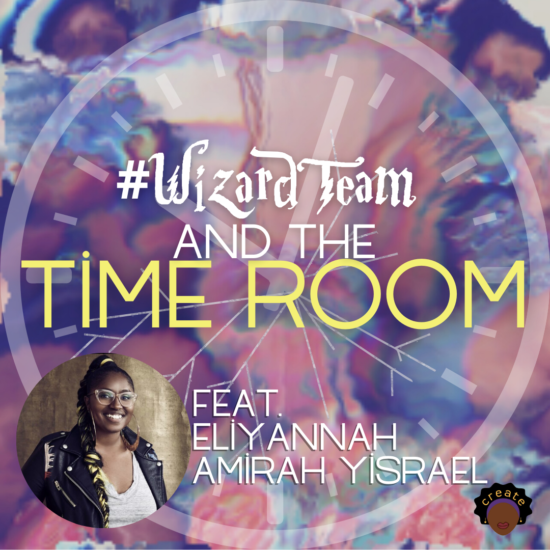 Copy of #WizardTeam and the Time Room