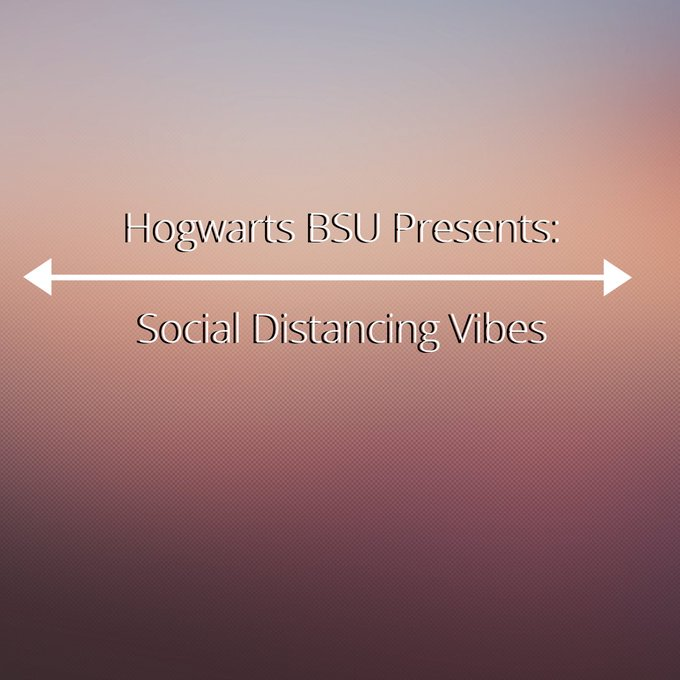 Hogwarts BSU Social Distancing Playlist